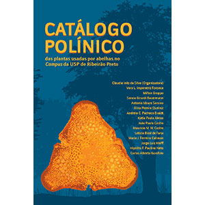 Catálogo Polínico das Plantas Usadas por Abelhas no Campus da USP de Ribeirão Preto