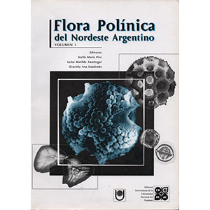 Flora Polínica del Nordeste Argentino | Volumen 1