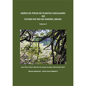 Grãos de Pólen de Plantas Vasculares do Estado do Rio De Janeiro, Brasil | Volume II